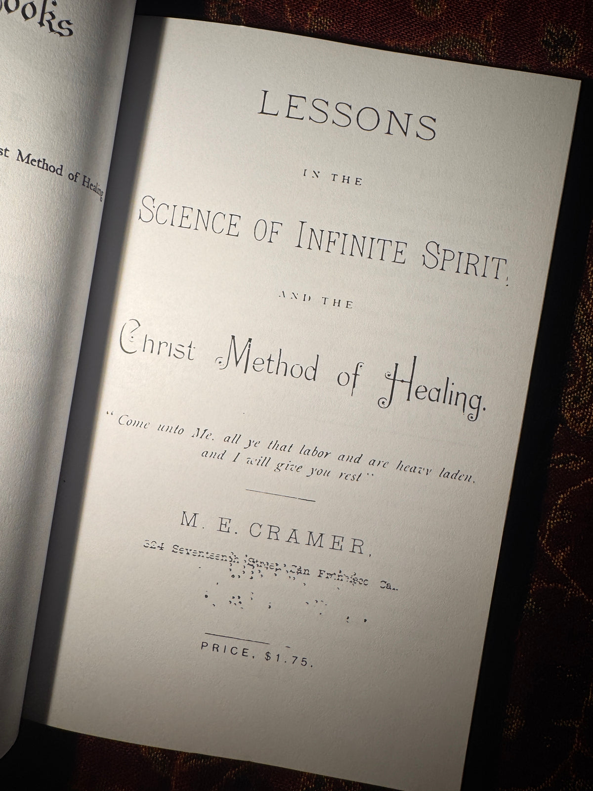 Lessons in the Science of Infinite Spirit, and the Christ Method of Healing