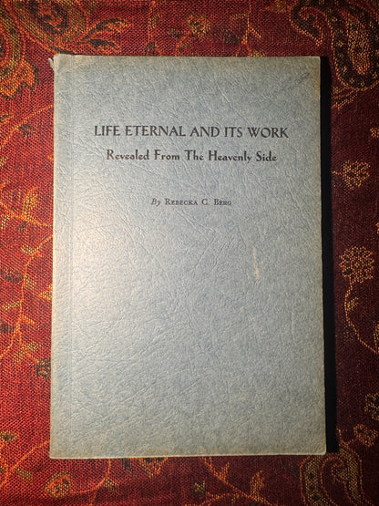Life Eternal and Its Work
